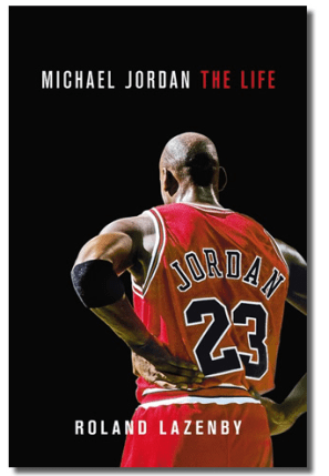 Michael Jordan The Life by Roland Lazenby