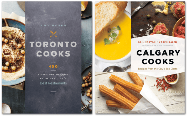 Toronto Cooks Calgary Cooks Cookbooks
