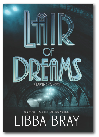 Lair of Dreams by Libba Bray