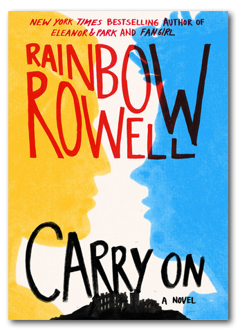 Rainbow Rowell Carry On